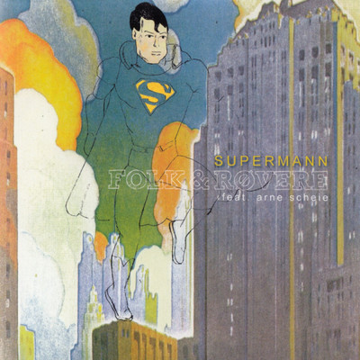 シングル/Supermann feat.Arne Scheie/Folk & Rovere