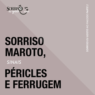 シングル/Sinais (Ao Vivo)/Pericles／Ferrugem