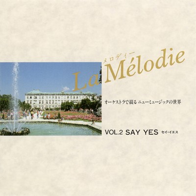 シングル/SAY YES/ロイヤルフィルハーモニック管弦楽団