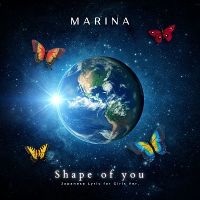 Shape of You (Japanese Lyric For Girls)/MARINA