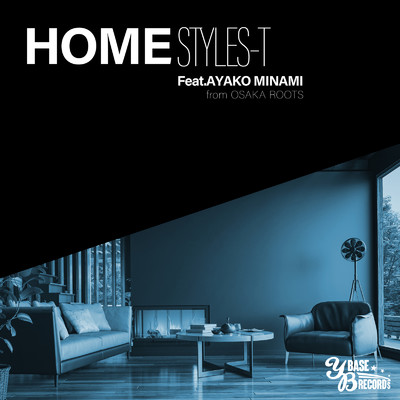 HOME (feat. AYAKO MINAMI)/STYLES-T