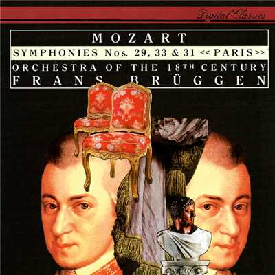 アルバム/Mozart: Symphonies Nos. 29, 31 & 33/フランス・ブリュッヘン／18世紀オーケストラ