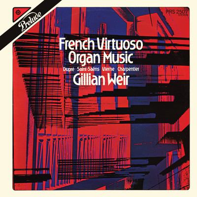 Gillian Weir - A Celebration, Vol. 12 - French Virtuoso Organ Music/Gillian Weir
