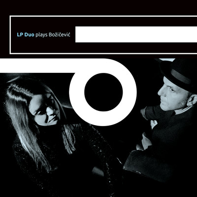 LP Duo plays Bozicevic/LP Duo／Ivan Bozicevic