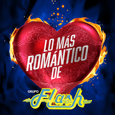 Lo Mas Romantico De/Grupo Flash