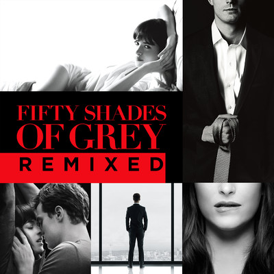Fifty Shades Of Grey Remixed/Various Artists