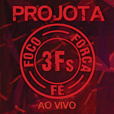 アルバム/3Fs (Ao Vivo ／ Deluxe Version)/Projota