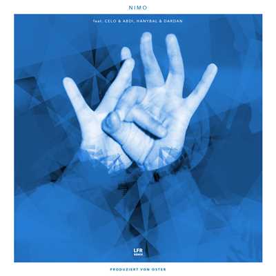 シングル/LFR (Explicit) (featuring Celo & Abdi, Hanybal, Dardan／Remix)/Nimo