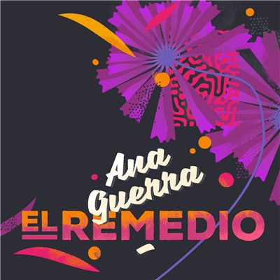 El Remedio/Ana Guerra