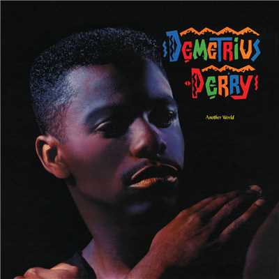 Betcha Don't Know/Demetrius Perry