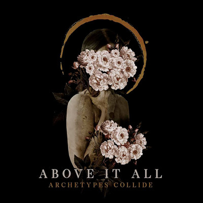 Above It All/Archetypes Collide