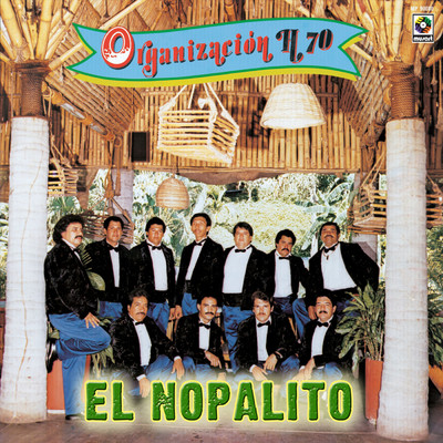 アルバム/El Nopalito/Organizacion H-70