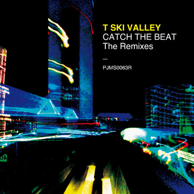 Catch The Beat (The Remixes)/T-Ski Valley