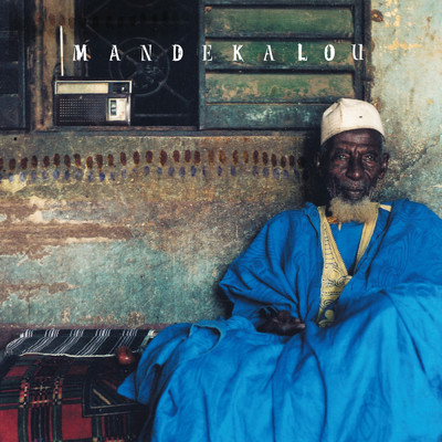 Mandekalou: The Art and Soul of the Mande Griots/Various Artists