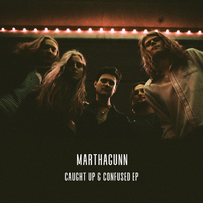 アルバム/Caught Up & Confused - EP/MarthaGunn