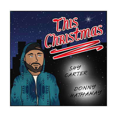 This Christmas/Shy Carter, Donny Hathaway