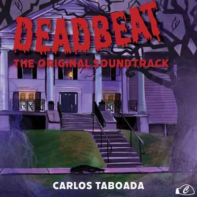 アルバム/Deadbeat (The Original Soundtrack)/Carlos Taboada
