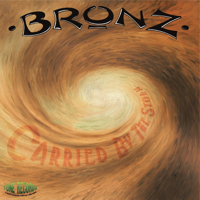 Carried by the Storm/Bronz