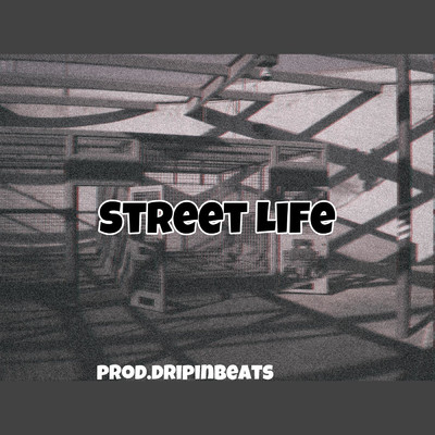 シングル/Street Life/dripinbeats