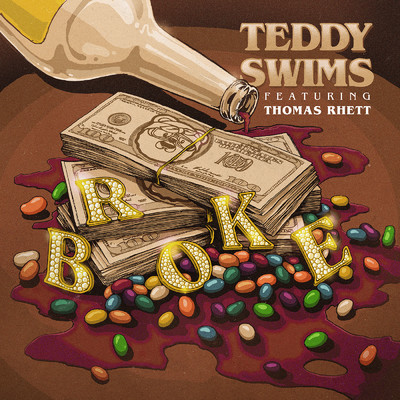 シングル/Broke (feat. Thomas Rhett)/Teddy Swims
