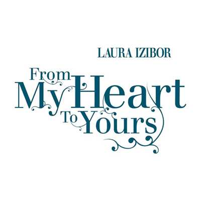 アルバム/From My Heart To Yours (International)/Laura Izibor