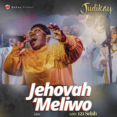 シングル/Jehovah 'Meliwo (feat. 121 Selah) [Live]/Judikay