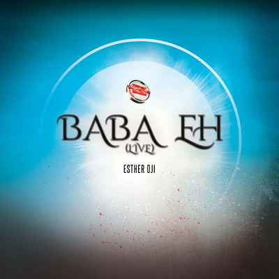 シングル/Baba Eh (Live)/Esther Oji