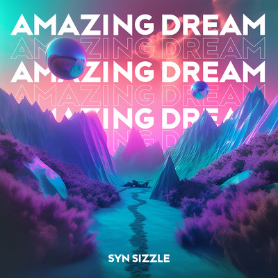 シングル/Amazing Dream/Syn Sizzle