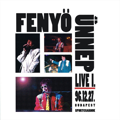 アルバム/Fenyo Unnep Live I./Fenyo Miklos