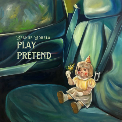 Play Pretend/Reanne Borela