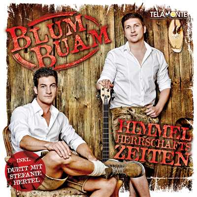 Der schonste Dialekt (Duett mit Stefanie Hertel)/Blum Buam