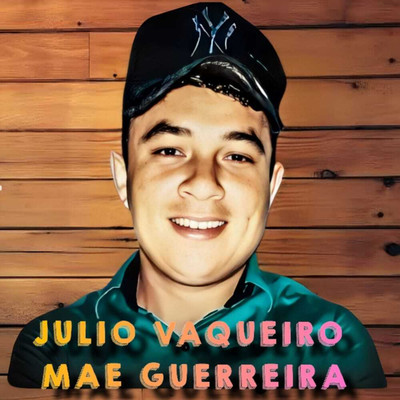 シングル/Mae Guerreira/Julio Vaqueiro