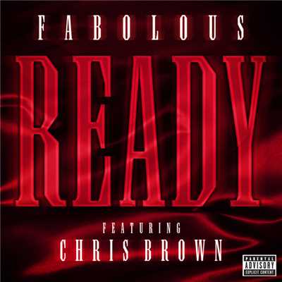 シングル/Ready (featuring Chris Brown／Album Version (Explicit))/ファボラス