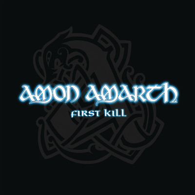 シングル/First Kill/Amon Amarth