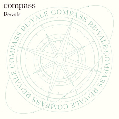 シングル/compass/Re:vale