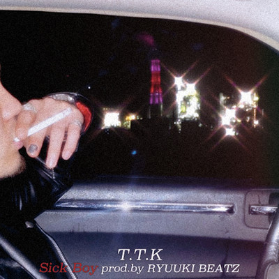 シングル/Sick Boy/T.T.K