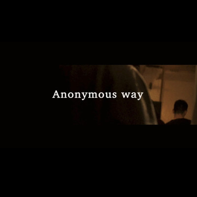 anonymous way (feat. hyunis1000 & YNG JOE$)/KAKKY