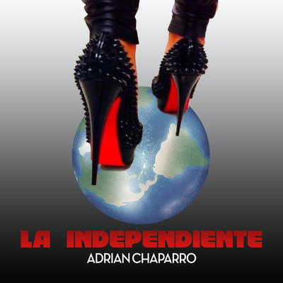 シングル/La Independiente/Adrian Chaparro