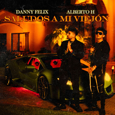 シングル/SALUDOS A MI VIEJON/Danny Felix／Alberto H