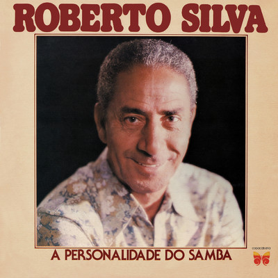 A Personalidade Do Samba/ホベルト・シルヴァ