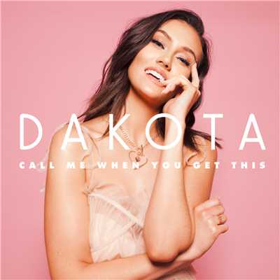Call Me When You Get This - EP/ダコタ