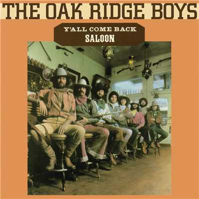 シングル/Y'all Come Back Saloon/The Oak Ridge Boys
