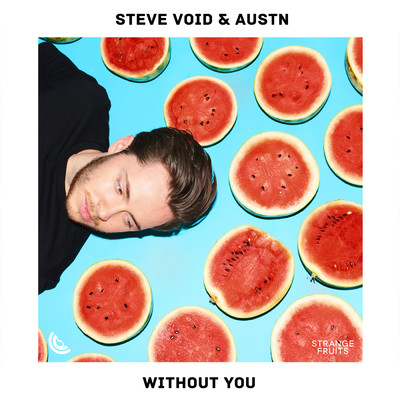 Without You/Steve Void／AUSTN