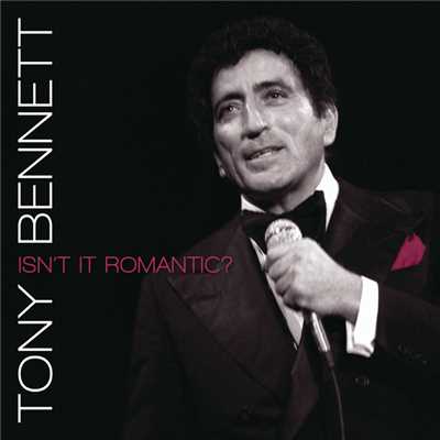 アルバム/Isn't It Romantic？/Tony Bennett