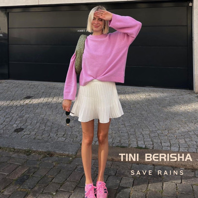 アルバム/Save Rains/Tini Berisha