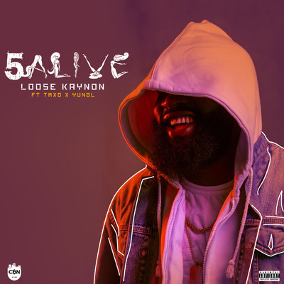 5 Alive (feat. Yung L x TMXO)/Loose Kaynon