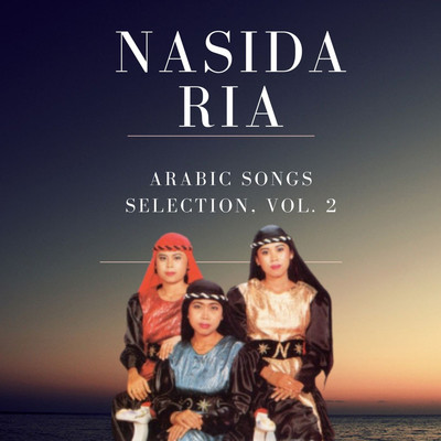 Arabic Songs Selection, Vol. 2/Nasida Ria