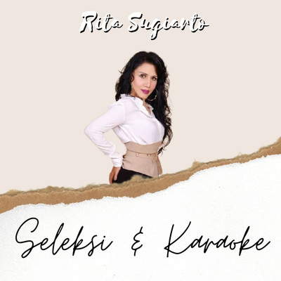 アルバム/Seleksi & Karaoke/Rita Sugiarto
