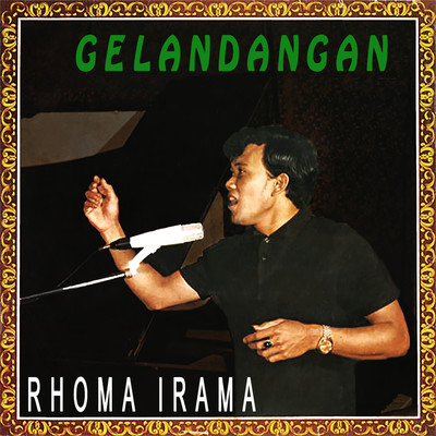 Gelandangan/Rhoma Irama
