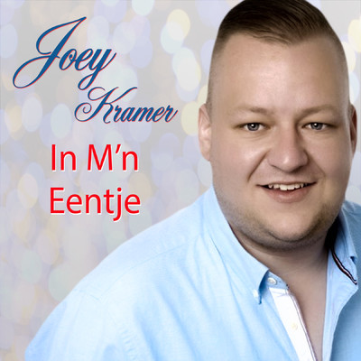 シングル/In M'n Eentje/Joey Kramer